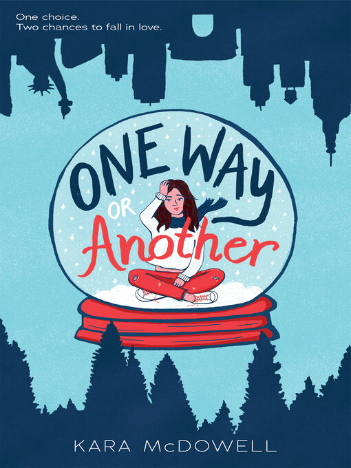 Title details for One Way or Another by Kara McDowell - Wait list